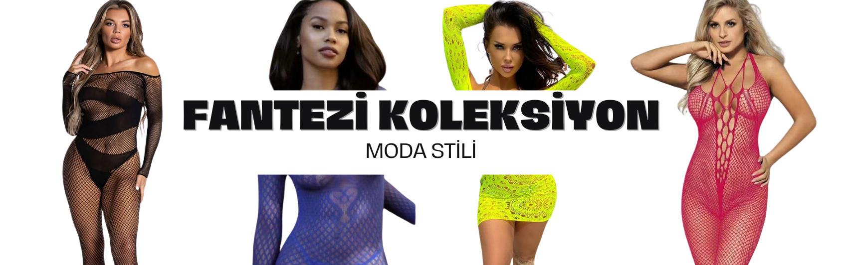 Fantazi Koleksiyonumuz